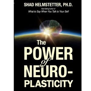 The Power of Neuroplasticity by Shad Helmstetter Ph.D. Paperback Book